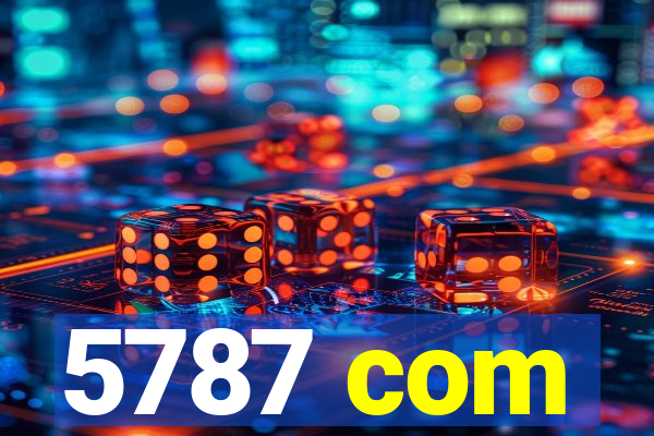 5787 com